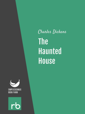 The Haunted House by Charles Dickens, narrated by Julie VW