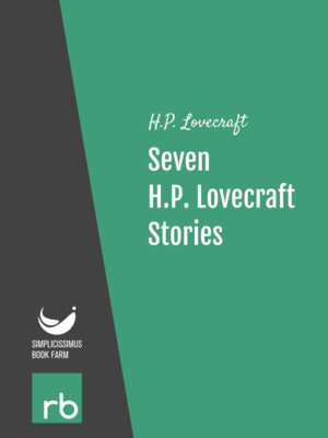 Seven H.P. Lovecraft Stories by H.P. Lovecraft, narrated by Phil Chenevert