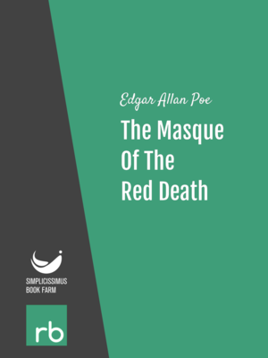 The Masque Of The Red Death by Edgar Allan Poe, narrated by Phil Chenevert