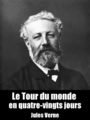 Le Tour du monde en quatre-vingts jours, by Jules Verne, read by Damien Genevois