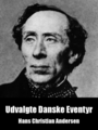 Udvalgte Danske Eventyr, by Hans Christian Andersen, read by Kristoffer Hunsdahl