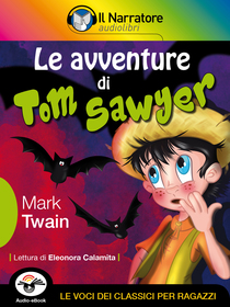Mark Twain, Le avventure di Tom Sawyer. Audio-eBook